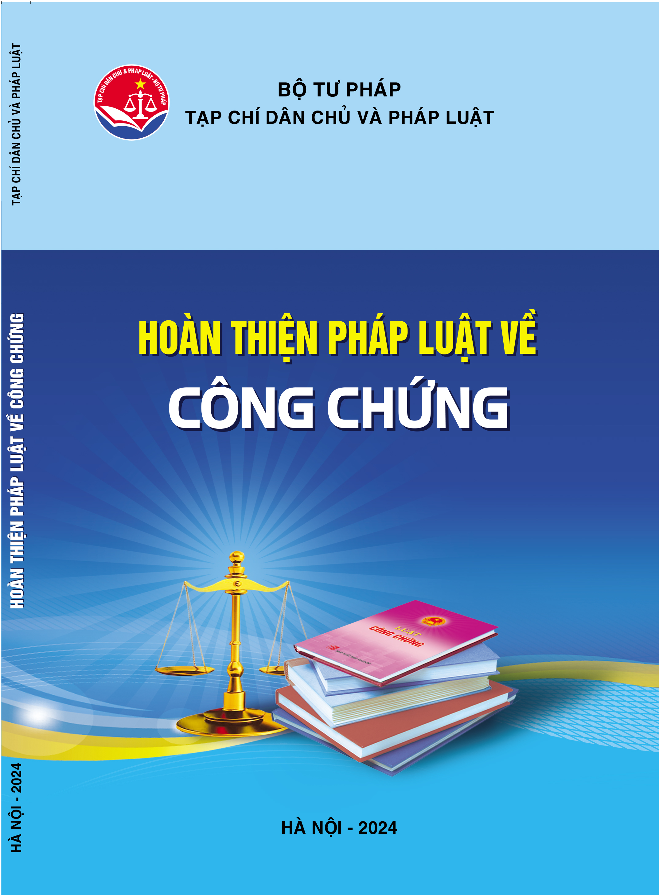 Ấn phẩm 200 trang “Hoàn thiện pháp luật về công chứng”