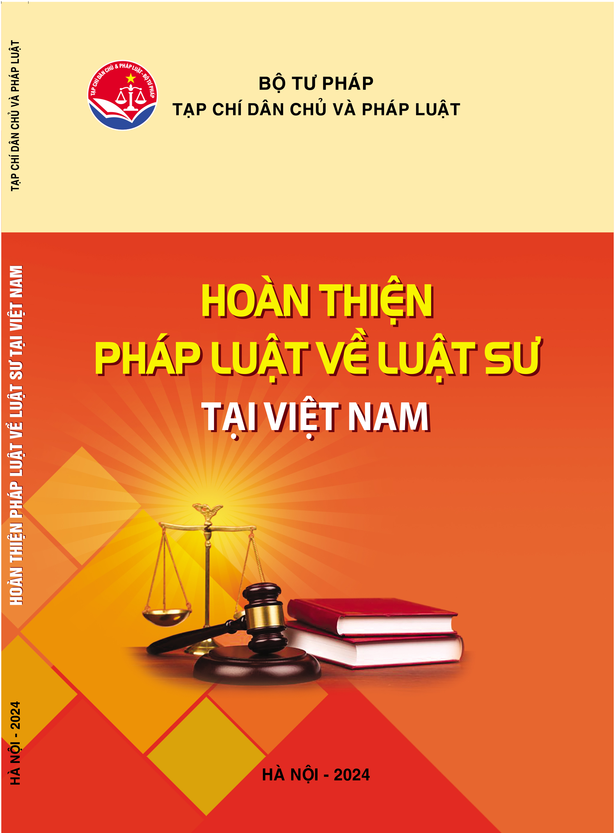 Ấn phẩm 200 trang “Hoàn thiện pháp luật về luật sư tại Việt Nam”