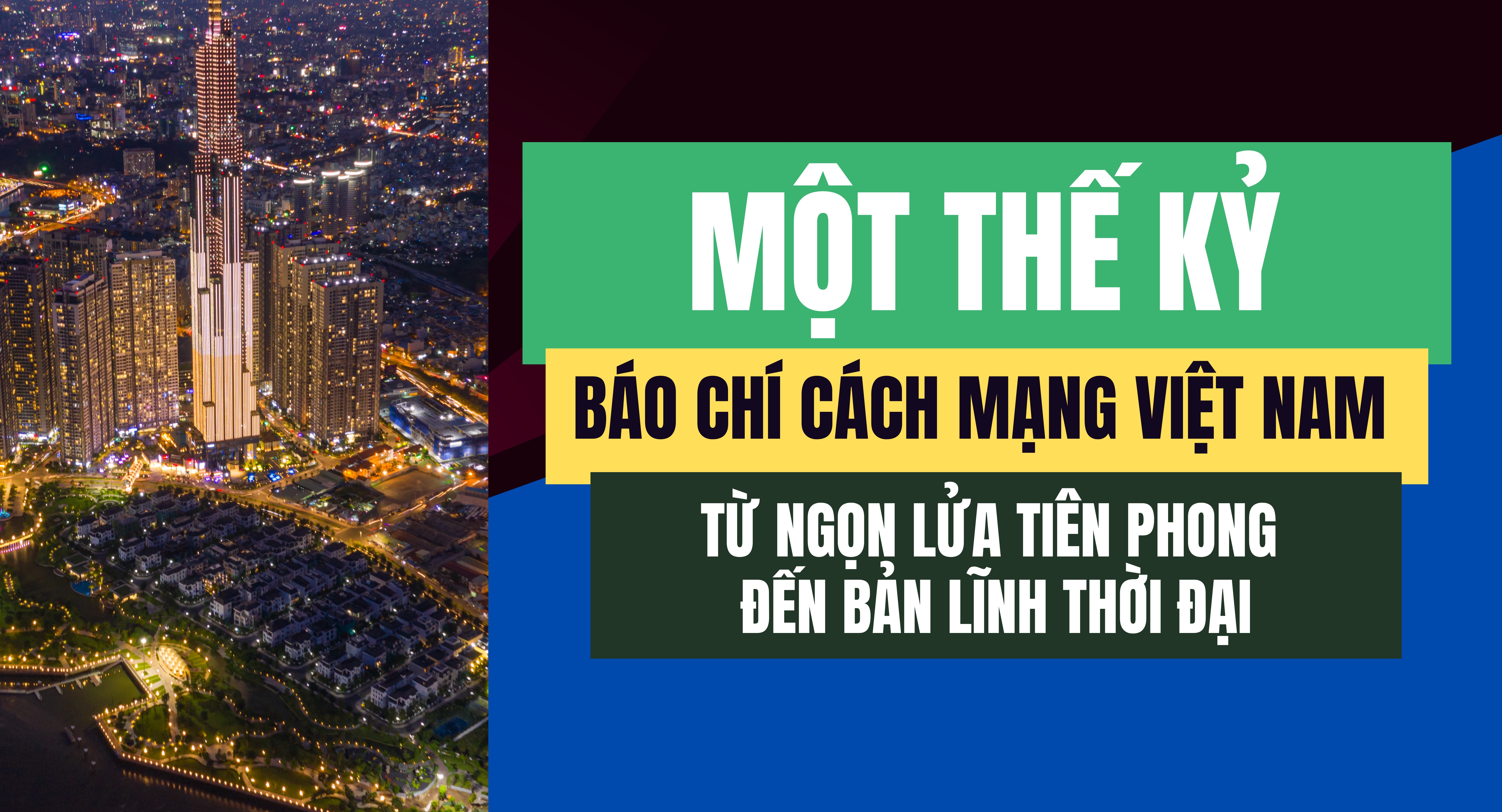 mot the ky bao chi cach mang viet nam tu ngon lua tien phong den ban linh thoi dai bai cuoi bao chi va khat vong phat trien quoc gia trong ky nguyen moi
