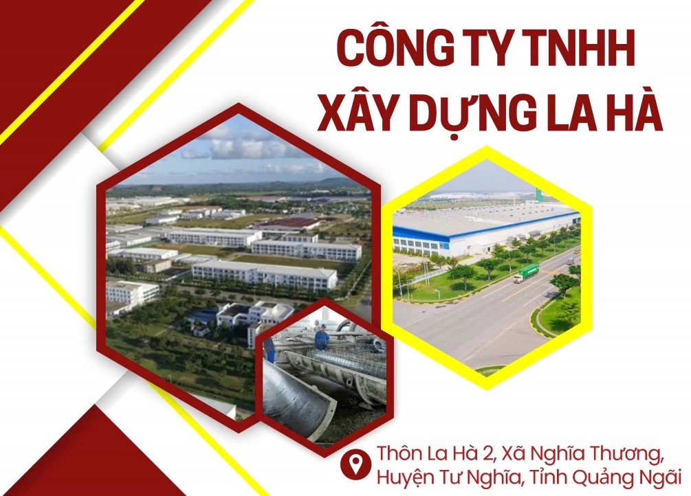 Công ty TNHH Xây dựng La Hà: Đồng hành cùng quê hương đổi mới và phát triển