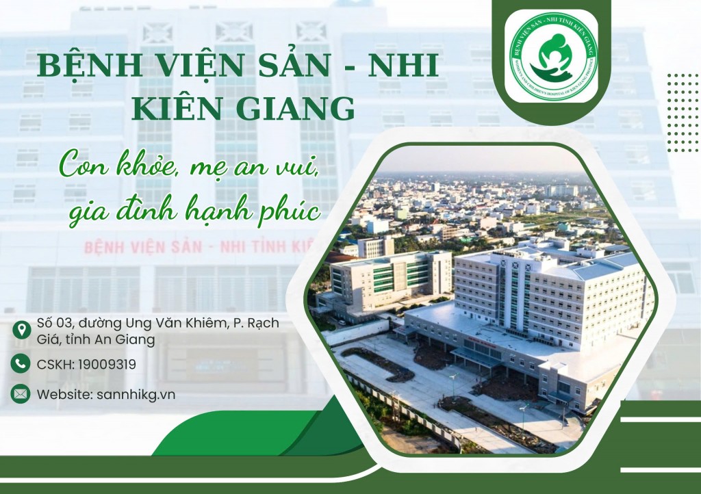 Bệnh viện Sản Nhi Kiên Giang: không ngừng nâng cao chất lượng khám chữa bệnh - cống hiến vì sức khỏe cộng đồng