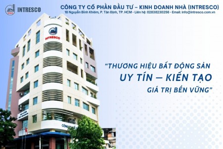 Công ty Cổ phần Đầu tư – Kinh doanh nhà (INTRESCO): Thương hiệu bất động sản uy tín – Kiến tạo giá trị bền vững