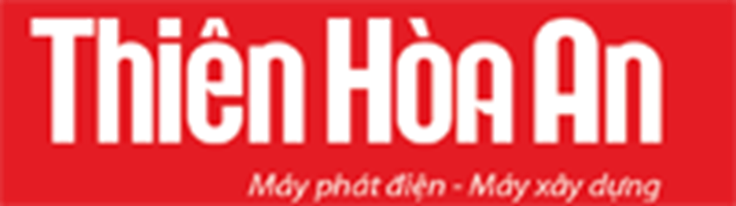 Công ty TNHH Thiên Hòa An - Doanh nghiệp hàng đầu trong lĩnh vực máy phát điện, máy xây dựng, khẳng định uy tín, phát triển bền vững cùng đối tác