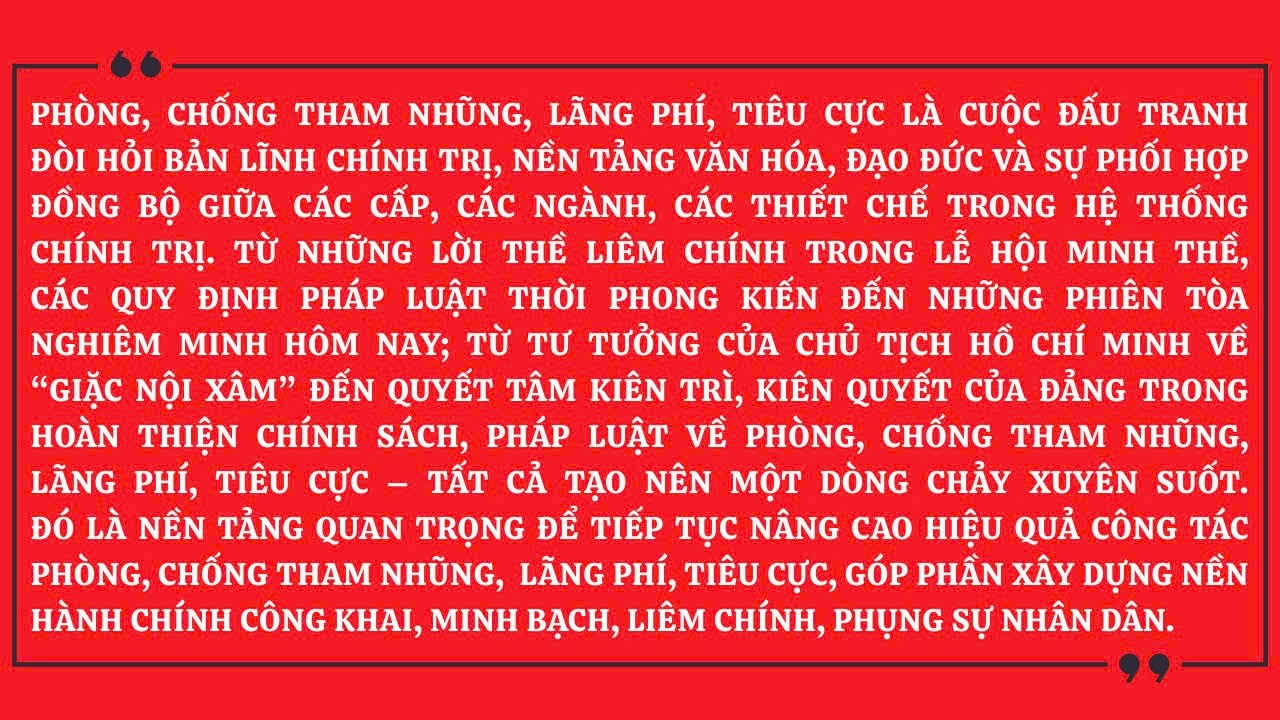 Phòng, chống tham nhũng, lãng phí, tiêu cực - Truyền thống, pháp luật và khát vọng phụng sự Nhân dân