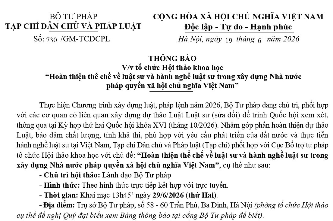 Thông báo Hội thảo khoa học “Hoàn thiện thể chế về luật sư và hành nghề luật sư trong xây dựng Nhà nước pháp quyền xã hội chủ nghĩa Việt Nam”
