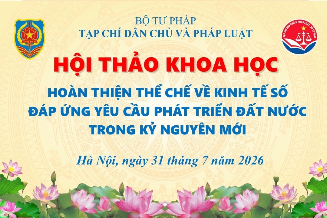 Hội thảo khoa học “Hoàn thiện thể chế về kinh tế số đáp ứng yêu cầu phát triển đất nước trong kỷ nguyên mới”