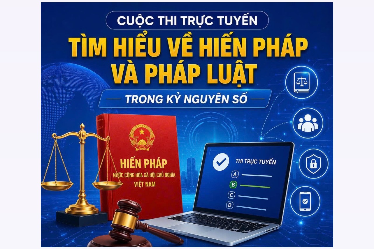 Cuộc thi trực tuyến "Tìm hiểu về Hiến pháp và pháp luật trong kỷ nguyên số"